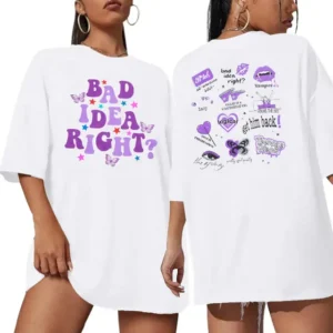 Bad Idea Right? Shirt